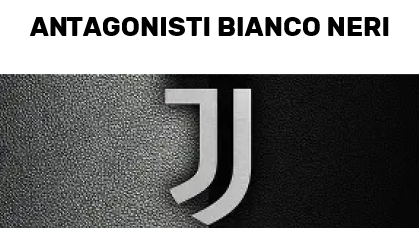 ANTAGONISTI BIANCO NERI